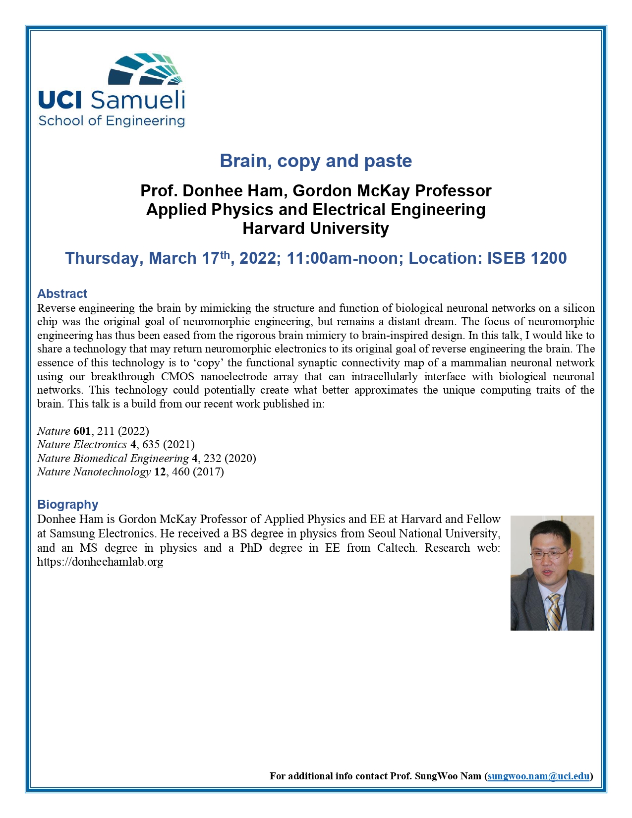 Brain, copy, and paste Prof. Donhee Ham, Gordon McKay Professor Applied Physics and Electrical Engineering Harvard University Thursday, March 17th, 2022; 11:00am-noon Location: ISEB 1200