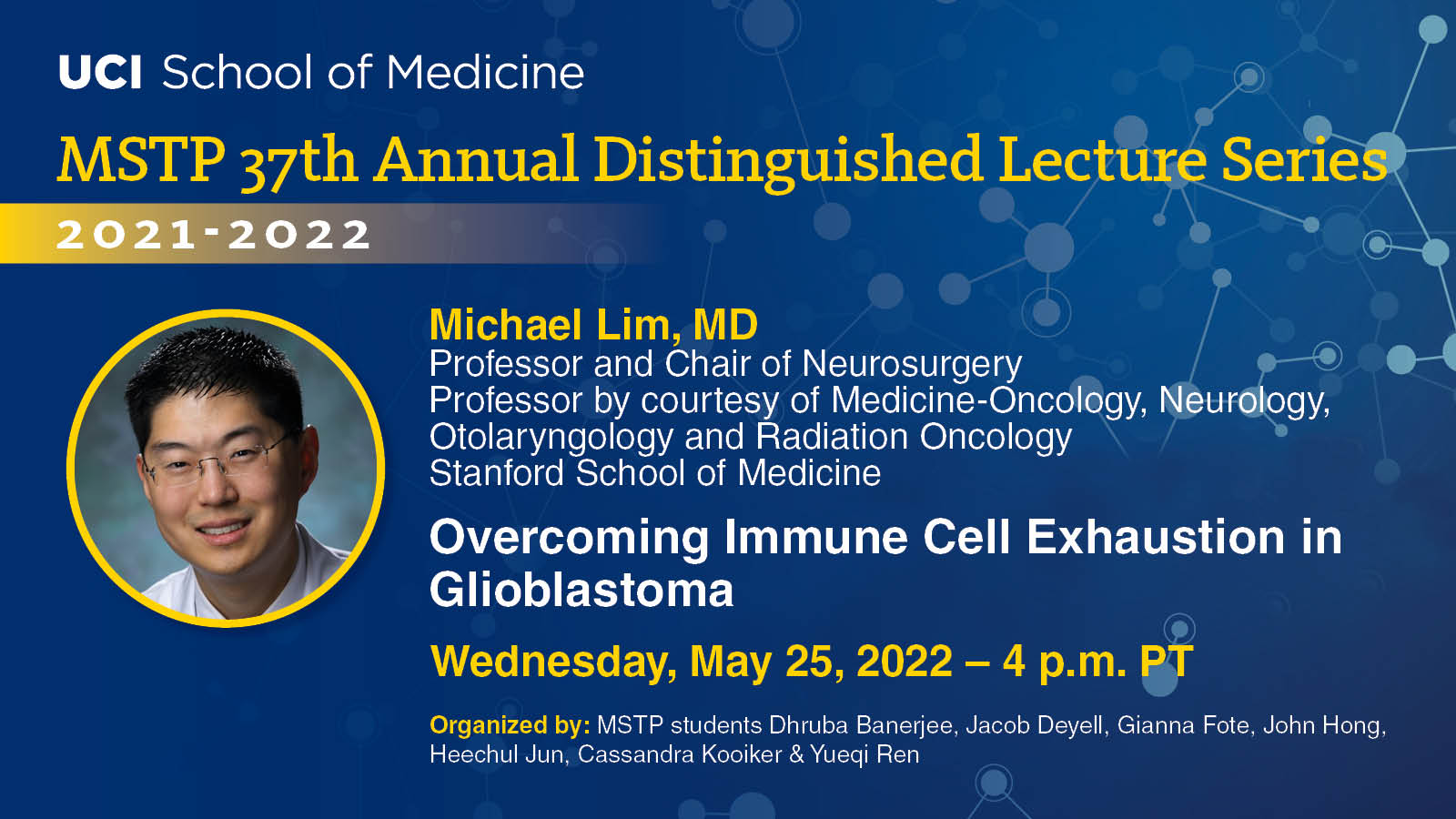 MSTP 37th annual distinguished lecture series with Michael Lim MD