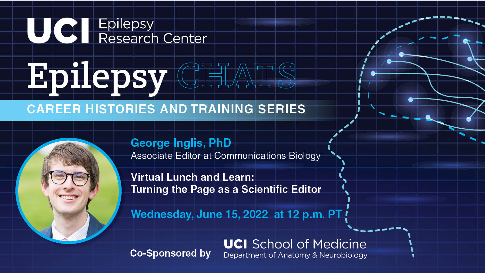 Epilepsy Chats. Career histories and training series. George Inglis, Ph.D. Associate Editor at Communications Biology Virtual Lunch and Learn: Turning the Page as a Scientific Editor.