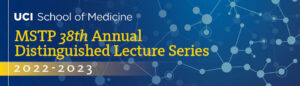 MSTP 38th Annual Distinguished Lecture Series